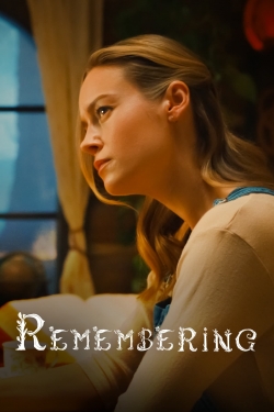 Watch Remembering Online Free and No Sign Up - 285 HDMovie