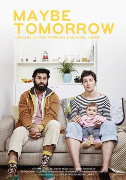 Watch Maybe Tomorrow Online Free and No Sign Up - 285 HDMovie