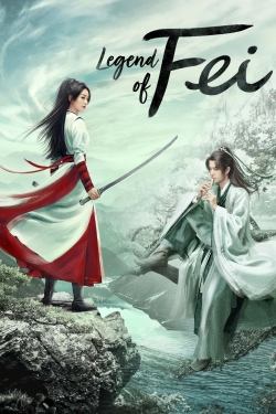 Watch Legend of Fei Online Free and No Sign Up - 285 HDMovie