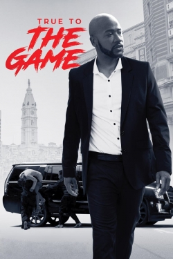 Watch True to the Game Online Free and No Sign Up - 285 HDMovie