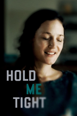 Watch Hold Me Tight Online Free and No Sign Up - 285 HDMovie