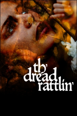 Watch Th'dread Rattlin' Online Free and No Sign Up - 285 HDMovie