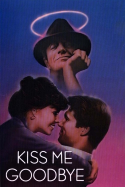 Watch Kiss Me Goodbye Online Free and No Sign Up - 285 HDMovie