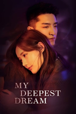 Watch My Deepest Dream Online Free and No Sign Up - 285 HDMovie