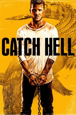 Watch Catch Hell Online Free and No Sign Up - 285 HDMovie