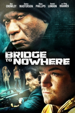 Watch The Bridge to Nowhere Online Free and No Sign Up - 285 HDMovie