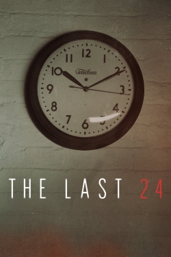 Watch The Last 24 Online Free and No Sign Up - 285 HDMovie