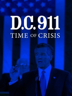 Watch DC 9/11: Time of Crisis Online Free and No Sign Up - 285 HDMovie