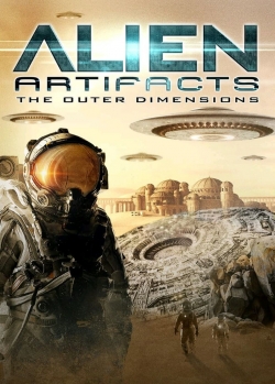 Watch Alien Artifacts: The Outer Dimensions Online Free and No Sign Up - 285 HDMovie