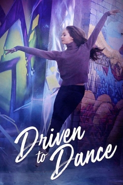 Watch Driven to Dance Online Free and No Sign Up - 285 HDMovie