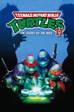 Watch Teenage Mutant Ninja Turtles II: The Secret of the Ooze Online Free and No Sign Up - 285 HDMovie