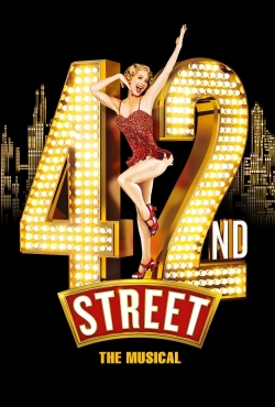 Watch 42nd Street: The Musical Online Free and No Sign Up - 285 HDMovie