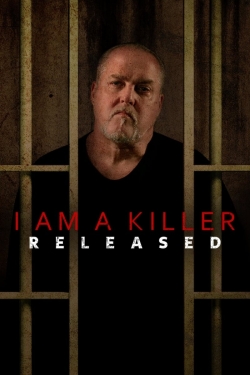 Watch I AM A KILLER: RELEASED Online Free and No Sign Up - 285 HDMovie