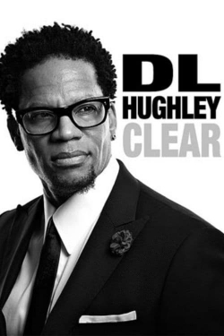 Watch D.L. Hughley: Clear Online Free and No Sign Up - 285 HDMovie