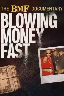 Watch The BMF Documentary: Blowing Money Fast Online Free and No Sign Up - 285 HDMovie