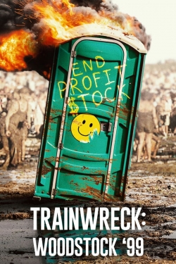 Watch Trainwreck: Woodstock '99 Online Free and No Sign Up - 285 HDMovie