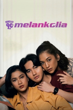 Watch Generasi 90an: Melankolia Online Free and No Sign Up - 285 HDMovie