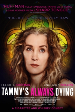 Watch Tammy's Always Dying Online Free and No Sign Up - 285 HDMovie