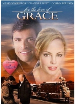 Watch For the Love of Grace Online Free and No Sign Up - 285 HDMovie