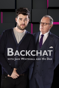 Watch Backchat with Jack Whitehall and His Dad Online Free and No Sign Up - 285 HDMovie