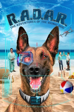 Watch R.A.D.A.R.: The Adventures of the Bionic Dog Online Free and No Sign Up - 285 HDMovie