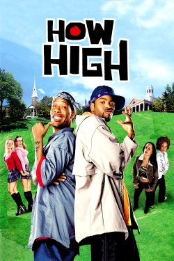 Watch How High Online Free and No Sign Up - 285 HDMovie