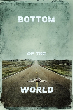 Watch Bottom of the World Online Free and No Sign Up - 285 HDMovie