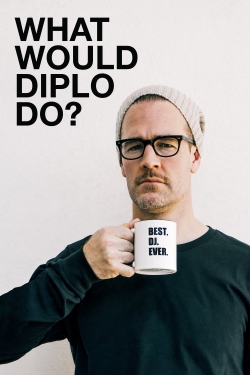 Watch What Would Diplo Do? Online Free and No Sign Up - 285 HDMovie