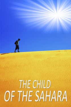 Watch The Child of the Sahara Online Free and No Sign Up - 285 HDMovie