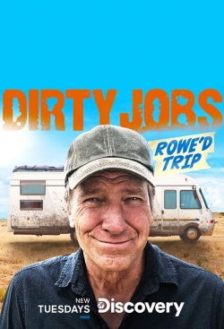 Watch Dirty Jobs: Rowe'd Trip Online Free and No Sign Up - 285 HDMovie