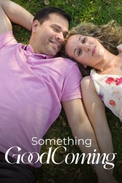 Watch Something Good Coming Online Free and No Sign Up - 285 HDMovie