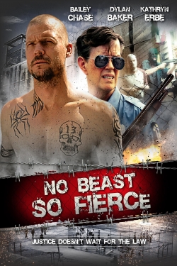 Watch No Beast So Fierce Online Free and No Sign Up - 285 HDMovie