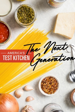 Watch America's Test Kitchen: The Next Generation Online Free and No Sign Up - 285 HDMovie