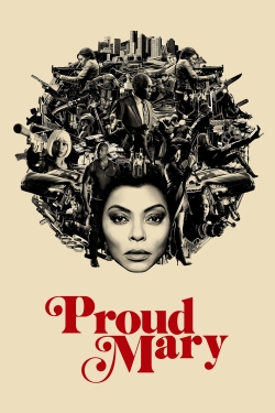 Watch Proud Mary Online Free and No Sign Up - 285 HDMovie