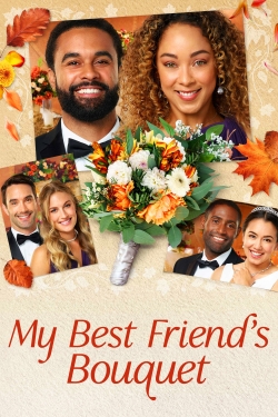 Watch My Best Friends Bouquet Online Free and No Sign Up - 285 HDMovie