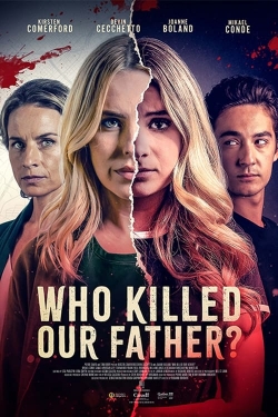 Watch Who Killed Our Father? Online Free and No Sign Up - 285 HDMovie