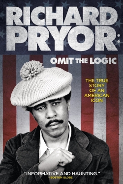 Watch Richard Pryor: Omit the Logic Online Free and No Sign Up - 285 HDMovie