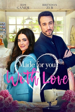 Watch Made for You with Love Online Free and No Sign Up - 285 HDMovie