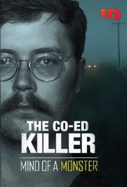 Watch The Co-Ed Killer: Mind of a Monster Online Free and No Sign Up - 285 HDMovie