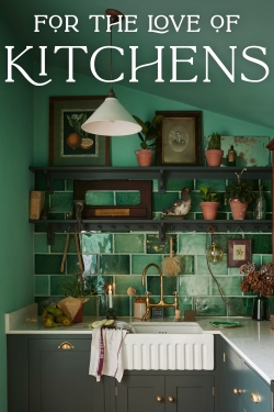 Watch For The Love of Kitchens Online Free and No Sign Up - 285 HDMovie