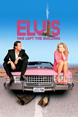 Watch Elvis Has Left the Building Online Free and No Sign Up - 285 HDMovie