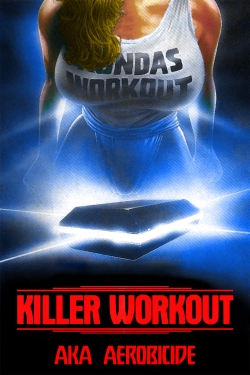 Watch Killer Workout Online Free and No Sign Up - 285 HDMovie