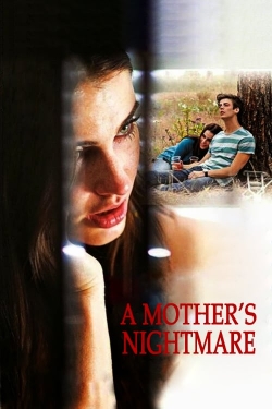 Watch A Mother's Nightmare Online Free and No Sign Up - 285 HDMovie