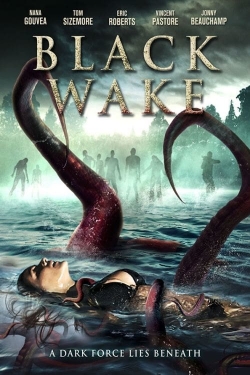 Watch Black Wake Online Free and No Sign Up - 285 HDMovie