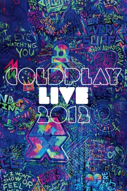 Watch Coldplay: Live 2012 Online Free and No Sign Up - 285 HDMovie