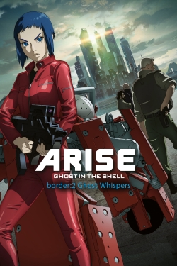 Watch Ghost in the Shell Arise - Border 2: Ghost Whispers Online Free and No Sign Up - 285 HDMovie