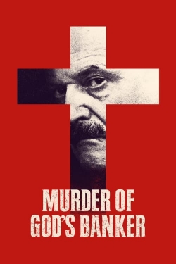 Watch Murder of God's Banker Online Free and No Sign Up - 285 HDMovie