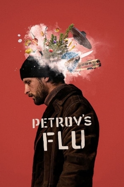 Watch Petrov's Flu Online Free and No Sign Up - 285 HDMovie