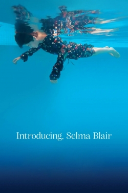 Watch Introducing, Selma Blair Online Free and No Sign Up - 285 HDMovie