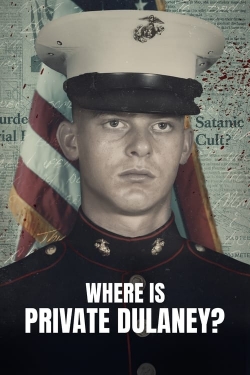 Watch Where Is Private Dulaney? Online Free and No Sign Up - 285 HDMovie